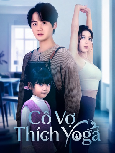 Cô Vợ Thích Yoga