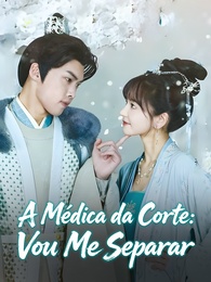A Médica da Corte: Vou Me Separar