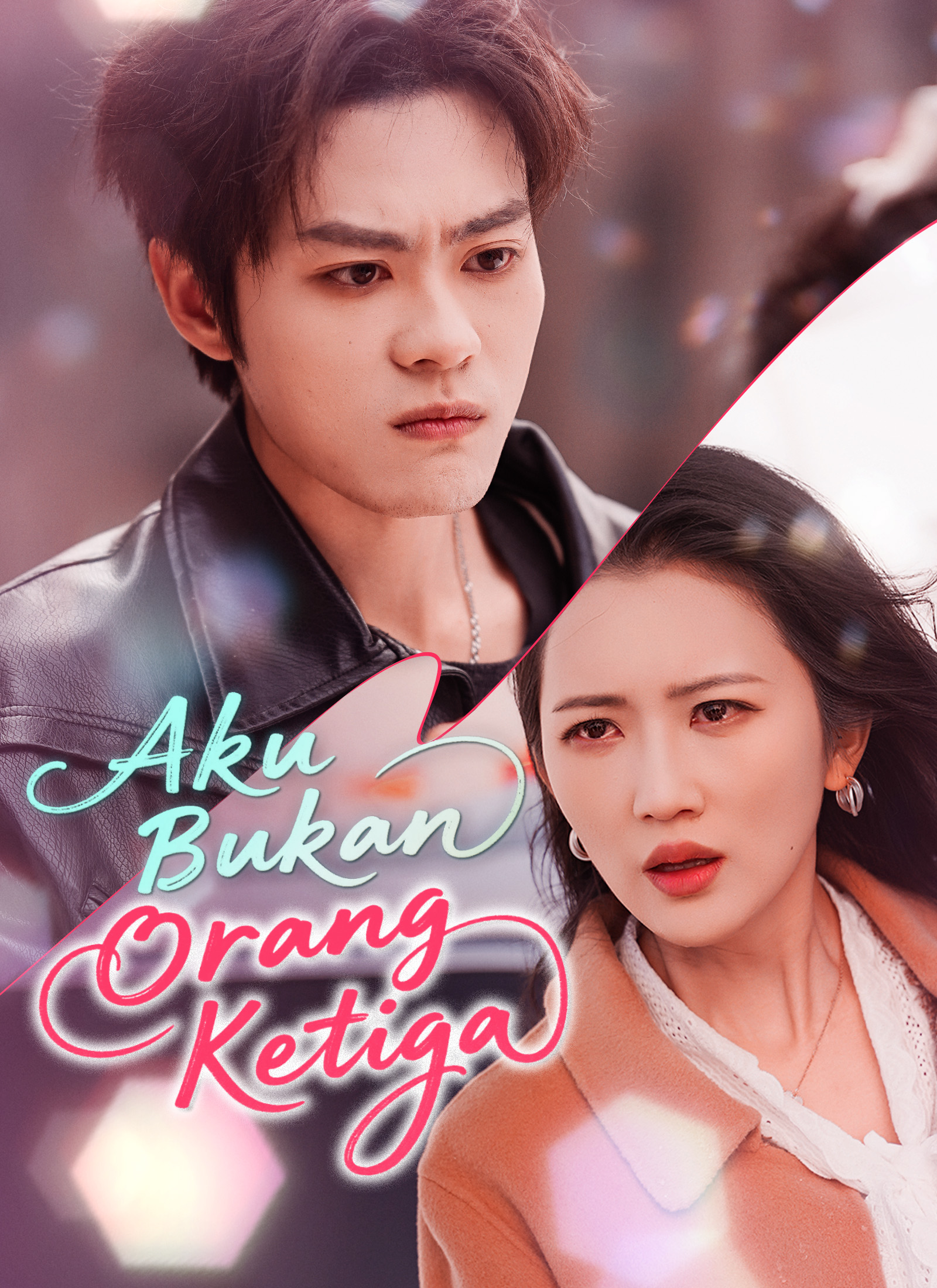 Drama China [Dubbing] Aku Bukan Orang Ketiga sub Indo - poster