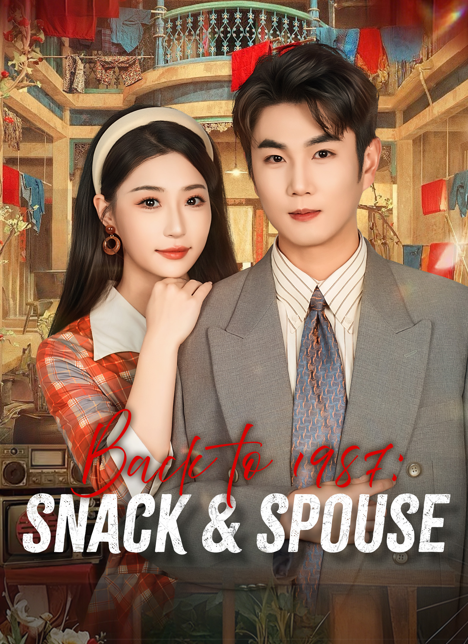 Drama China Back to 1987: Snack & Spouse sub Indo - poster