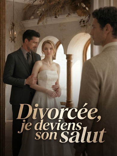 Divorcée, je deviens son salut