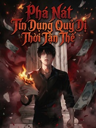 [Lồng Tiếng] Phá Nát Tín Dụng Quỷ Dị Thời Tận Thế