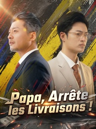 [Doublé]Papa, Arrête les Livraisons !