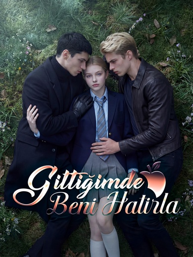 Gittiğimde Beni Hatırla