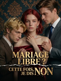 Mariage libre ? Cette fois, je dis non