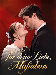 Zu spät für deine Liebe, Mafiaboss