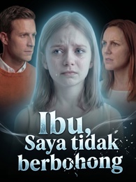 Ibu, Saya tidak berbohong