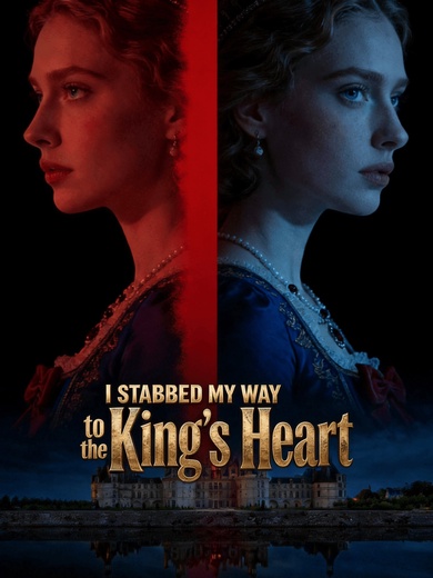 I Stabbed My Way to the King's Heart