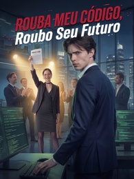 Rouba Meu Código, Roubo Seu Futuro