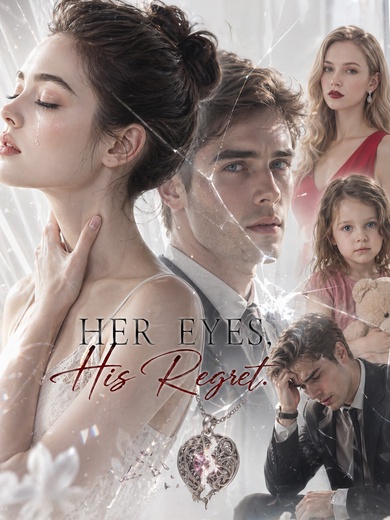 Her Eyes, His Regret