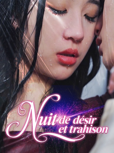 Nuit de désir et trahison