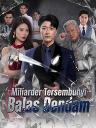 Miliarder Tersembunyi Balas Dendam