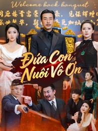 Đứa Con Nuôi Vô Ơn