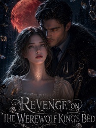 Revenge on the Werewolf King's Bed