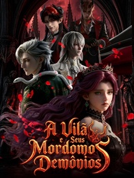 [Dublado]A Vilã e Seus Mordomos Demônios
