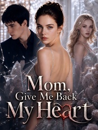 Mom, Give Me Back My Heart