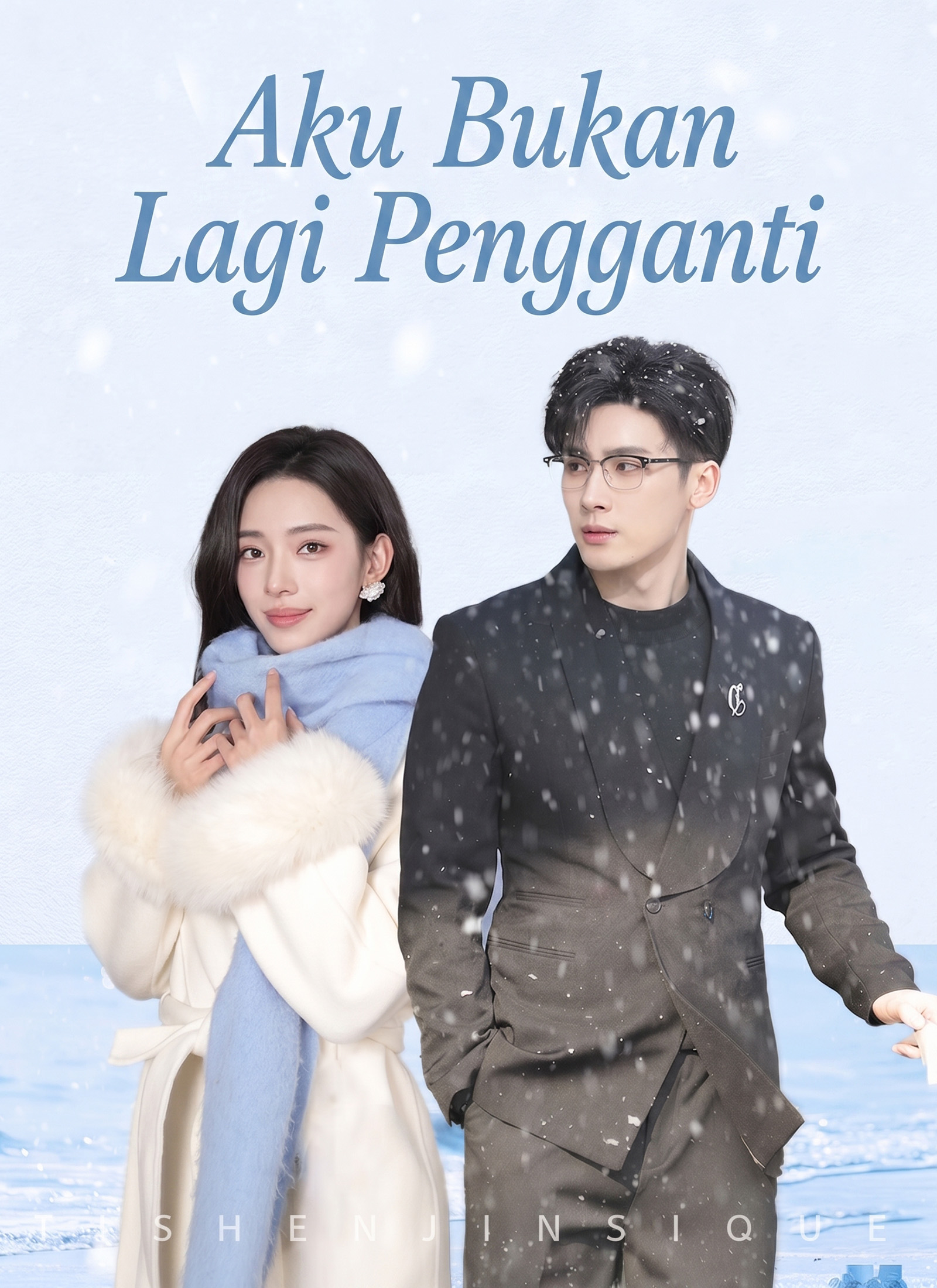 Drama China Aku Bukan Lagi Pengganti sub Indo - poster