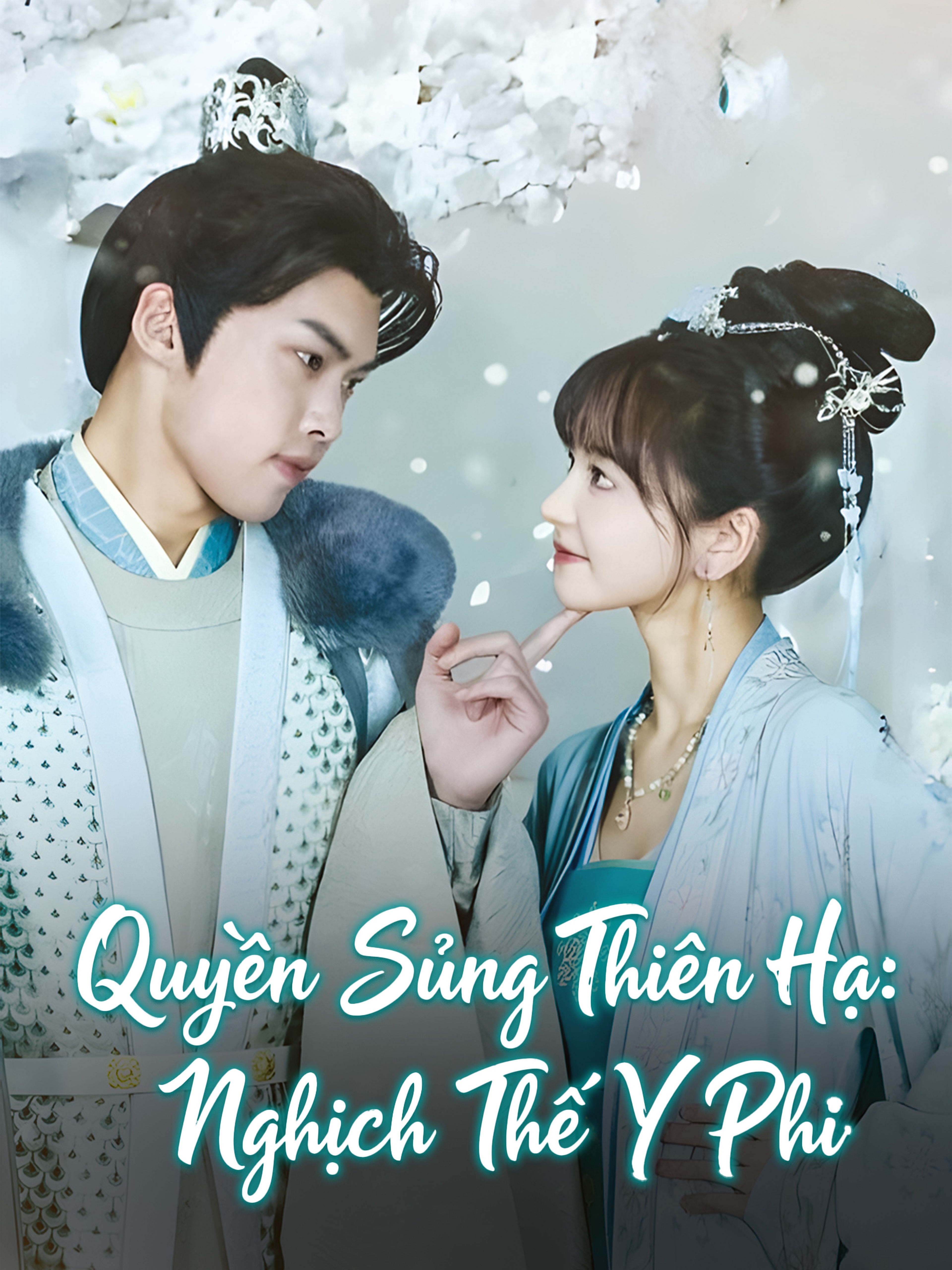 Quyền Sủng Thiên Hạ:Nghịch Thế Y Phi
