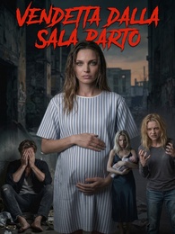 [Doppiato]Vendetta dalla Sala Parto