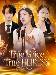 True Voice, True Heiress