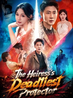 The Heiress’s Deadliest Protector poster