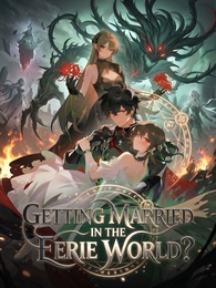 [Dubbed] Getting Married in the Eerie World?