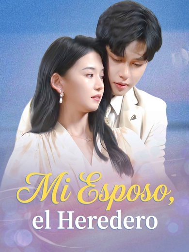 Mi Esposo, el Heredero