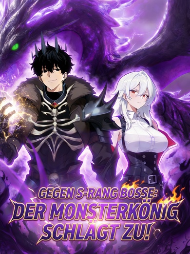 Gegen S-Rang Bosse: Der Monsterkönig schlägt zu!