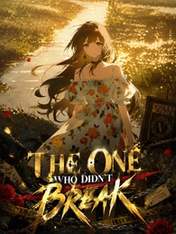 The One Who Didn't Break