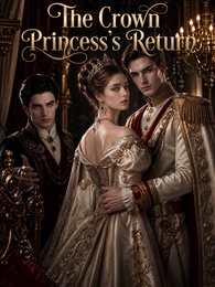 The Crown Princess’s Return