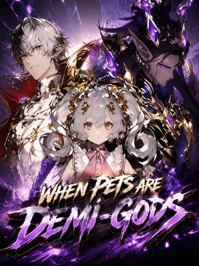 [Dubbed]When Pets Are Demi-Gods