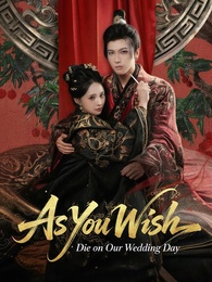 As You Wish: Die on Our Wedding Day