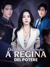 Da schiava d'amore a regina del potere