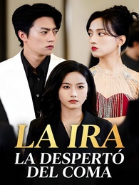 La ira la despertó del coma