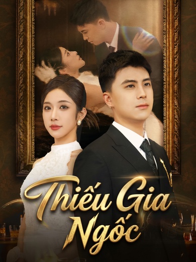 [Lồng tiếng]Thiếu Gia Ngốc