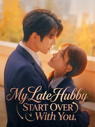 My late Hubby: Start Over With You