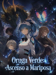 [Doblado]Oruga Verde: Ascenso a Mariposa