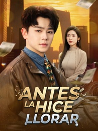 Antes la hice llorar