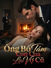 Ông Bố Tám Con Cua Lại Vợ Cũ