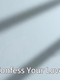 Episode 21 - Confess Your Love