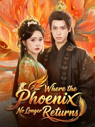 Where the Phoenix No Longer Returns