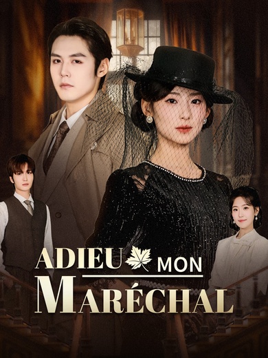 [Doublé]Adieu, Mon Maréchal