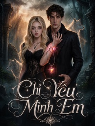 Chỉ Yêu Mình Em