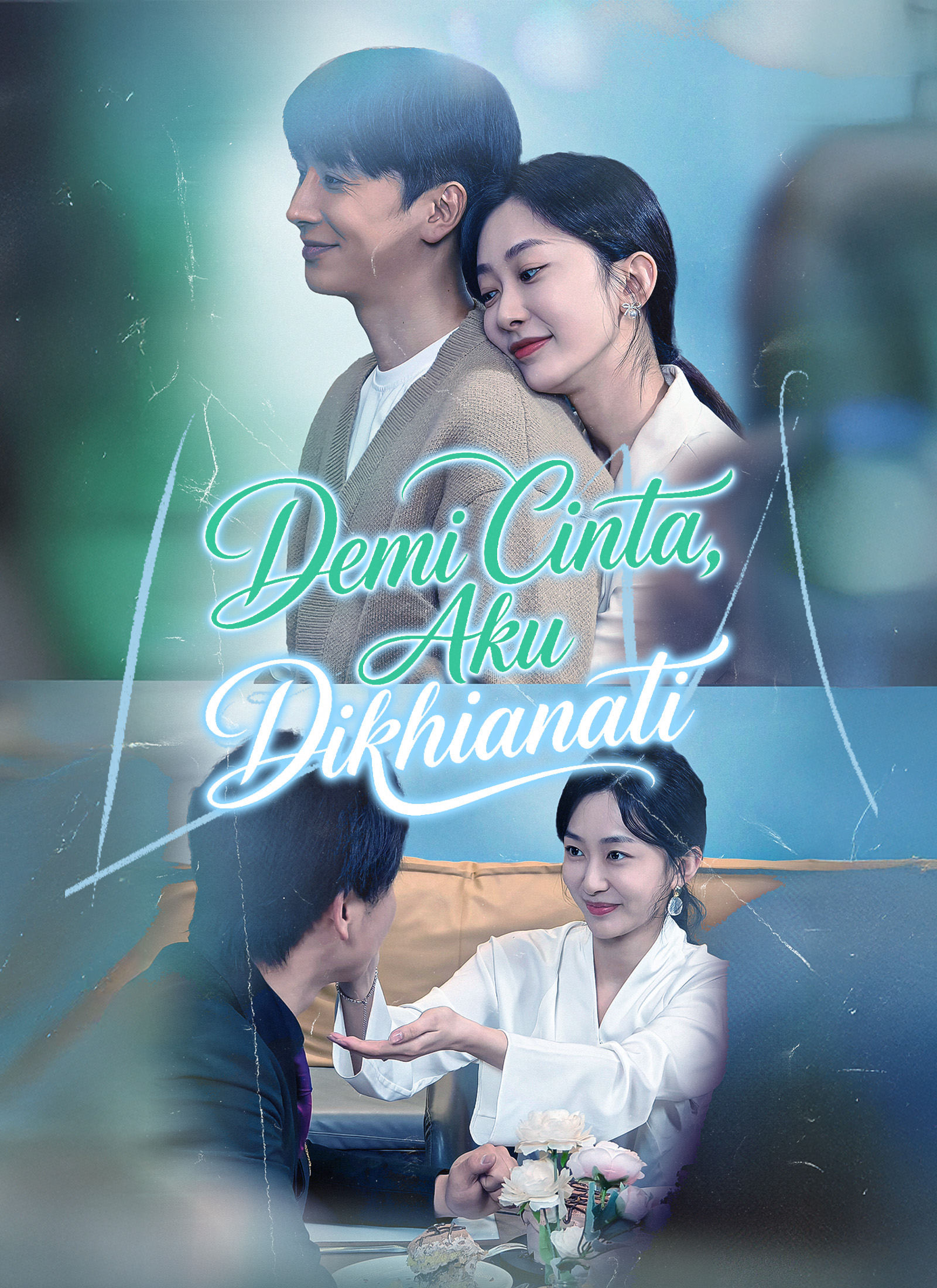 Poster [Dubbing]Demi Cinta, Aku Dikhianati