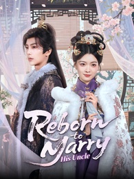 [Dubbed]Reborn to Marry His Uncle