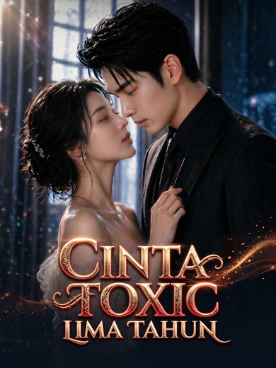 Cinta Toxic Lima Tahun