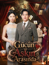 [Dublajlı] Gücün ve Aşkın Arasında