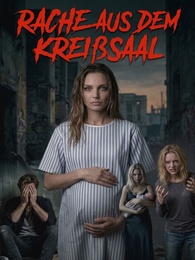 [Synchron]Rache aus dem Kreißsaal