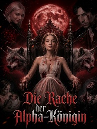 [Synchron] Die Rache der Alpha-Königin