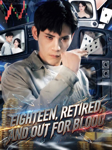 Eighteen, Retired, and Out for Blood